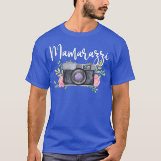 Mamarazzi Funny Photography Gift Mothers Day Gift  T-Shirt