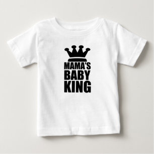 Mamas baby king T-Shirt