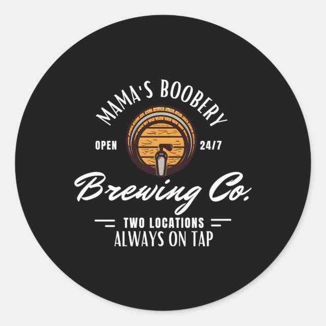Mama'S Boobery Breastfeeding Brewery New Mum Brewi Classic Round Sticker (Front)