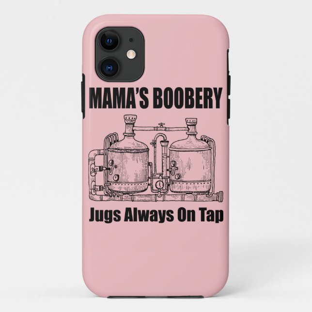 Mama's Boobery Jugs Always On Tap Case-Mate iPhone Case (Back)