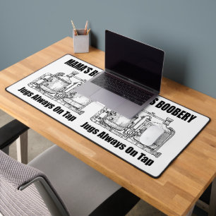Mama's Boobery Jugs Always On Tap Desk Mat