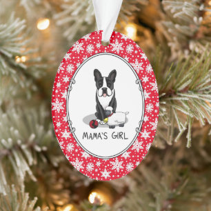 Mama's Girl #2 Boston Terrier Dog (black) Cute Ornament