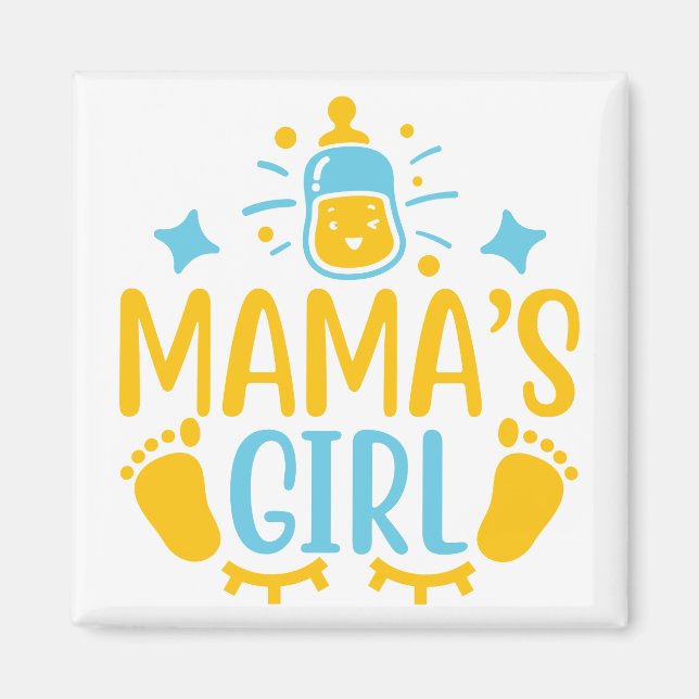 Mama's Girl Magnet (Front)