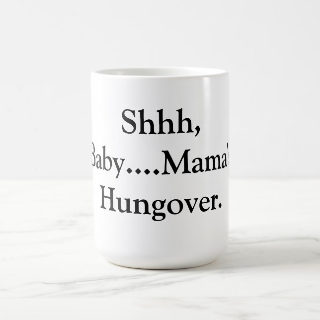 Mama's Hungover Coffee Cup (Center)
