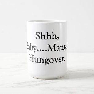 Mama's Hungover Coffee Cup