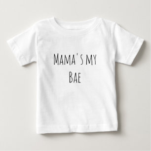 Mama's my bae bestselling hipster trendy baby T-Shirt