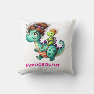 Mamasaurus  cushion