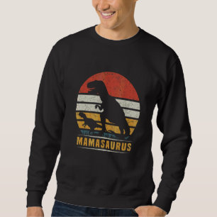 Mamasaurus Dino Mama Dinosaur Mum Dino Mama Dino M Sweatshirt
