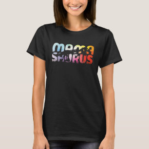 Mamasaurus Dinosaur Rex Tie Dye Mama Saurus Mother T-Shirt