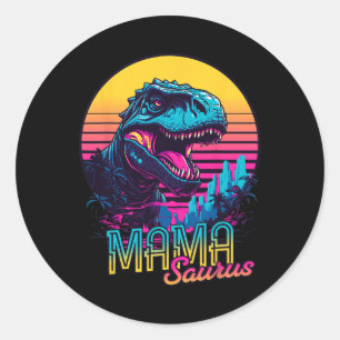 Mamasaurus Funny Dinosaur Mama Saurus Trex Mum Mot Classic Round Sticker
