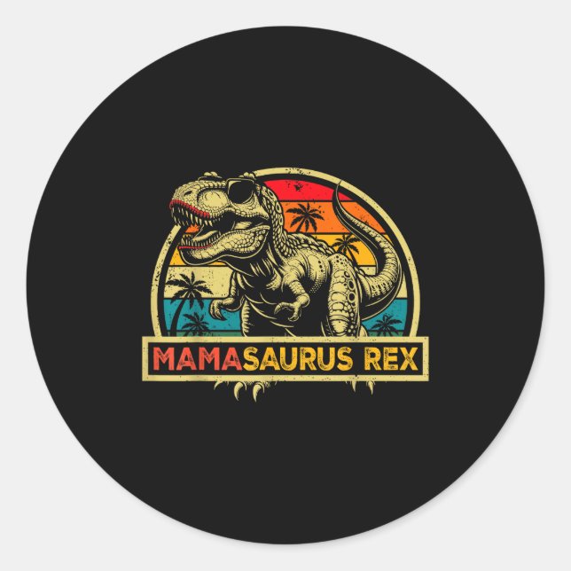 Mamasaurus Rex Trex Dinosaur Mama Saurus Rex Famil Classic Round Sticker (Front)