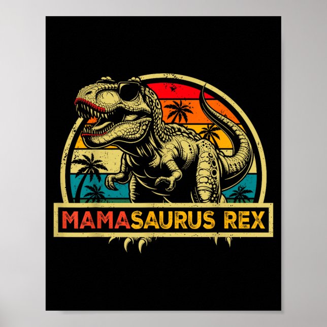 Mamasaurus Rex Trex Dinosaur Mama Saurus Rex Famil Poster (Front)