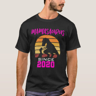 Mamasaurus since 2020 T-Shirt