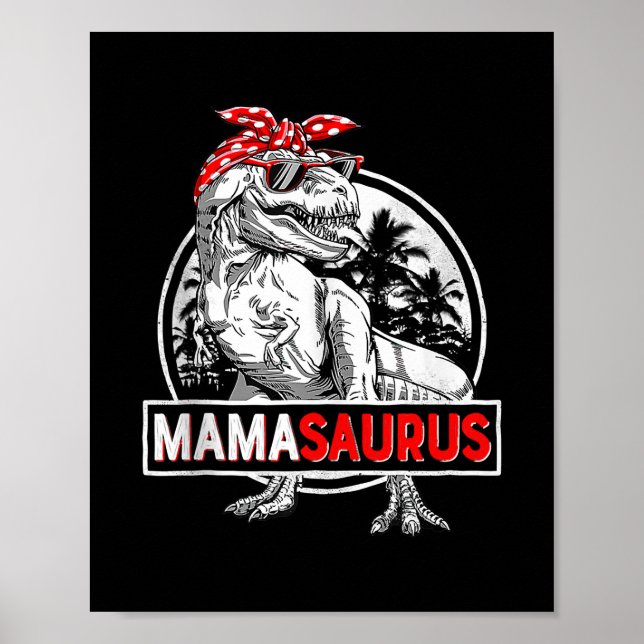 Mamasaurus T Rex Dinosaur Funny Mother's Day For Poster (Front)