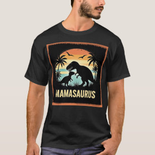 Mamasaurus T rex Dinosaur Lover Mother's Day T-Shirt