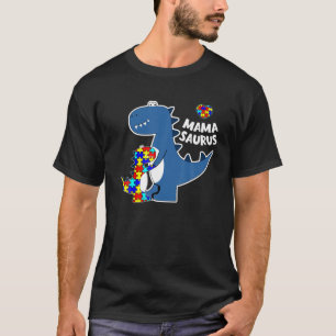 Mamasaurus T Rex Dinosaur Mama Saurus Autism Aware T-Shirt