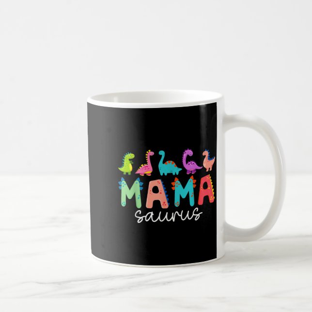 Mamasaurus t rex dinosaur mama saurus mother's day coffee mug (Right)
