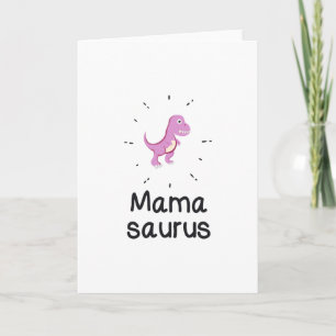 Mamasaurus T-Rex Dinosaur Mum Mother Day Funny Card