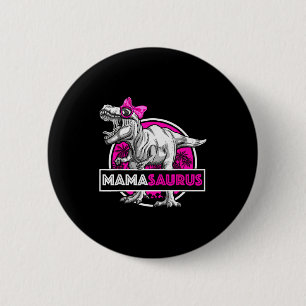 Mamasaurus T-rex Matching Funny Mother Saurus Dino 6 Cm Round Badge