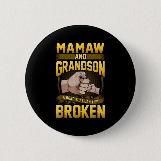 Mamaw And Grandson A Bond That Can't Be Broken Shi 6 Cm Round Badge (Front)