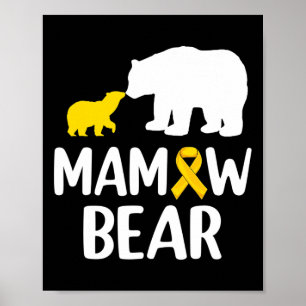 Mamaw Bear Childhood Cancer Awareness Support Squa Poster