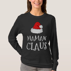 Mamaw Claus Christmas Hat Family Group Matching Pa T-Shirt
