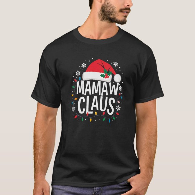 Mamaw Claus Christmas Lights Funny Pajama Man Woma T-Shirt (Front)