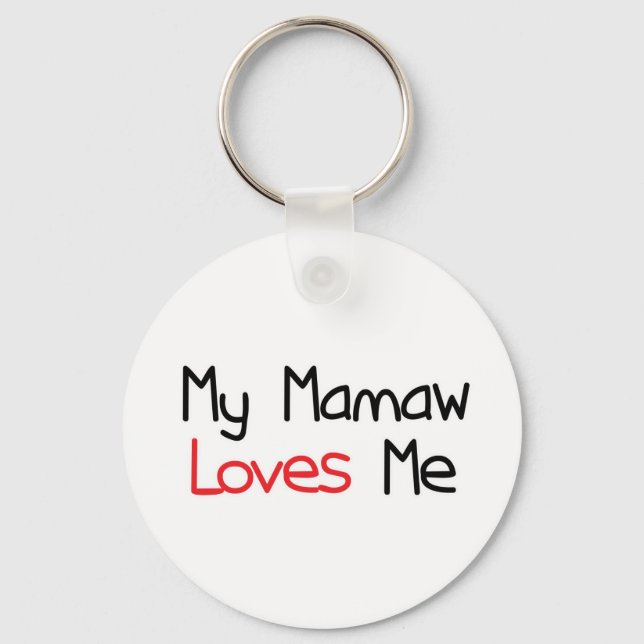 Mamaw Loves Me Key Ring (Front)