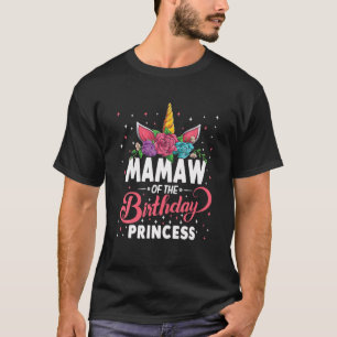 Mamaw Of The Birthday Princess Unicorn Girls Famil T-Shirt
