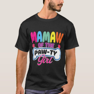 Mamaw Of The Paw-ty Girl Birthday Family Matching  T-Shirt