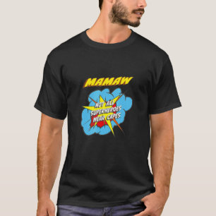 Mamaw Superhero Family T-Shirt