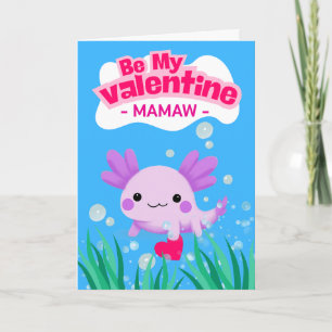 Mamaw Valentine Cute Axolotl with Heart Card