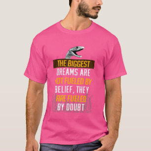 Mamba Motivational Mentality Dreams Aren't Fuelled T-Shirt