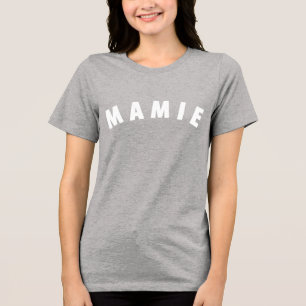 Mamie / Granny / Grandmother - Classic Tee T-Shirt