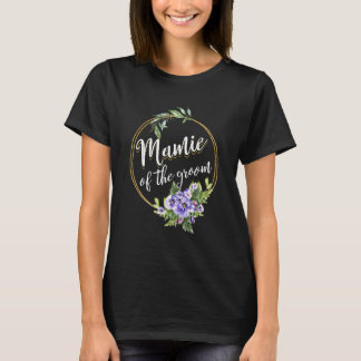 Mamie Of The Groom Wedding Bachelor Party Mamie Ma T-Shirt