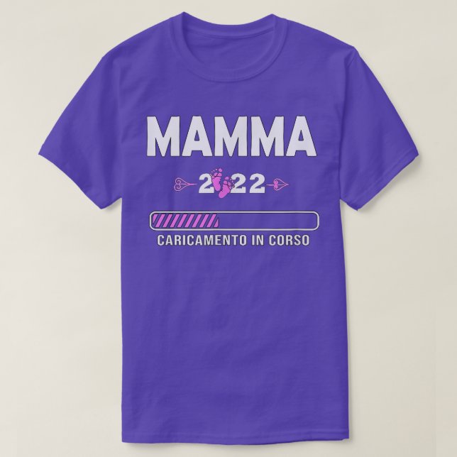 Mamma 2022 Caricamento In Corso Pregnancy Mother W T-Shirt (Design Front)