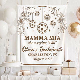 Mamma Mia Bachelorette Party Banner, She's Saying  Tapestry