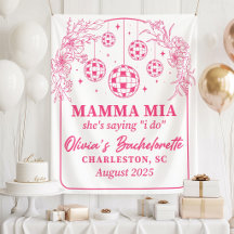 Mamma Mia Bachelorette Party Banner, She's Saying 