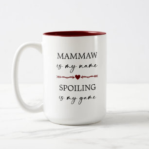 Mammaw is my Name Spoiling is my Game Photo Gift Two-Tone Coffee Mug