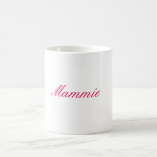 "Mammie" Coffee Mug