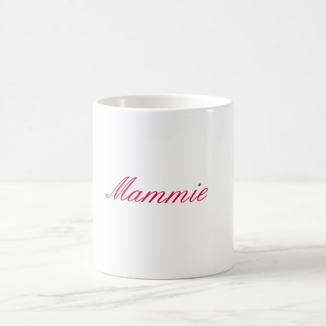 "Mammie" Coffee Mug (Center)