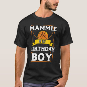 Mammie Of The Birthday Baller Basketball Bday Part T-Shirt