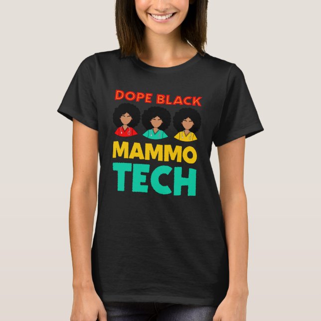 Mammo Tech Black Mammography Technician Rad Tech W T-Shirt (Front)