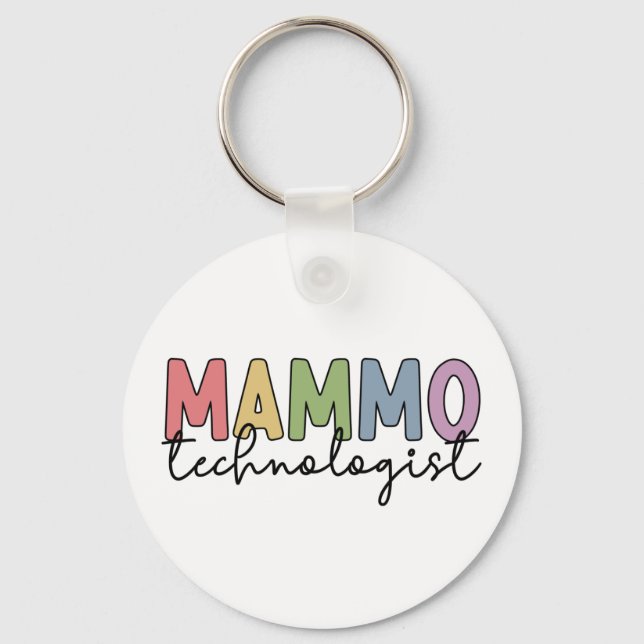 Mammo Technologist Mammography Technician Gifts Key Ring (Front)
