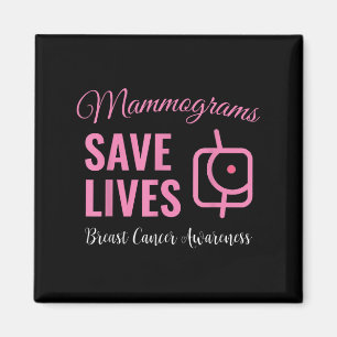 Mammograms Save Lives Breast Cancer Awareness Magnet