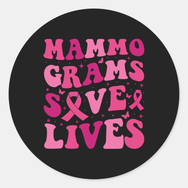 Mammograms Save Lives Breast Cancer Awareness Mont Classic Round Sticker (Front)