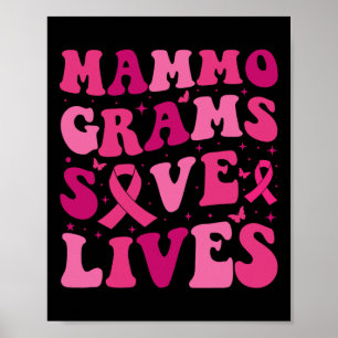 Mammograms Save Lives Breast Cancer Awareness Mont Poster
