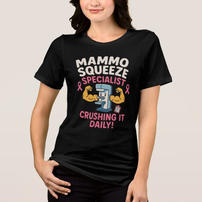 Mammography Tech Funny Tri-Blend Shirt (Front)