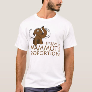 Mammoth Proportions T-Shirt