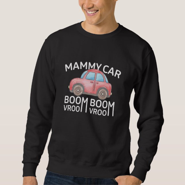 Mammy Car Sweatshirt (Front)